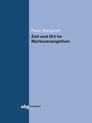 cover image of Zeit und Ort im Markusevangelium
